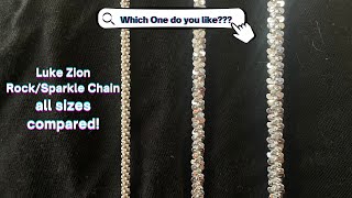 Rock/Sparkle Chain Luke Zion Jewelry All Sizes Compared!