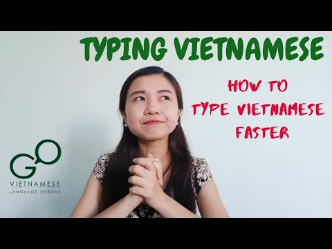 TYPING VIETNAMESE | Study Tips | Go Vietnamese