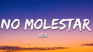 Reik - No Molestar (Letra/Lyrics)