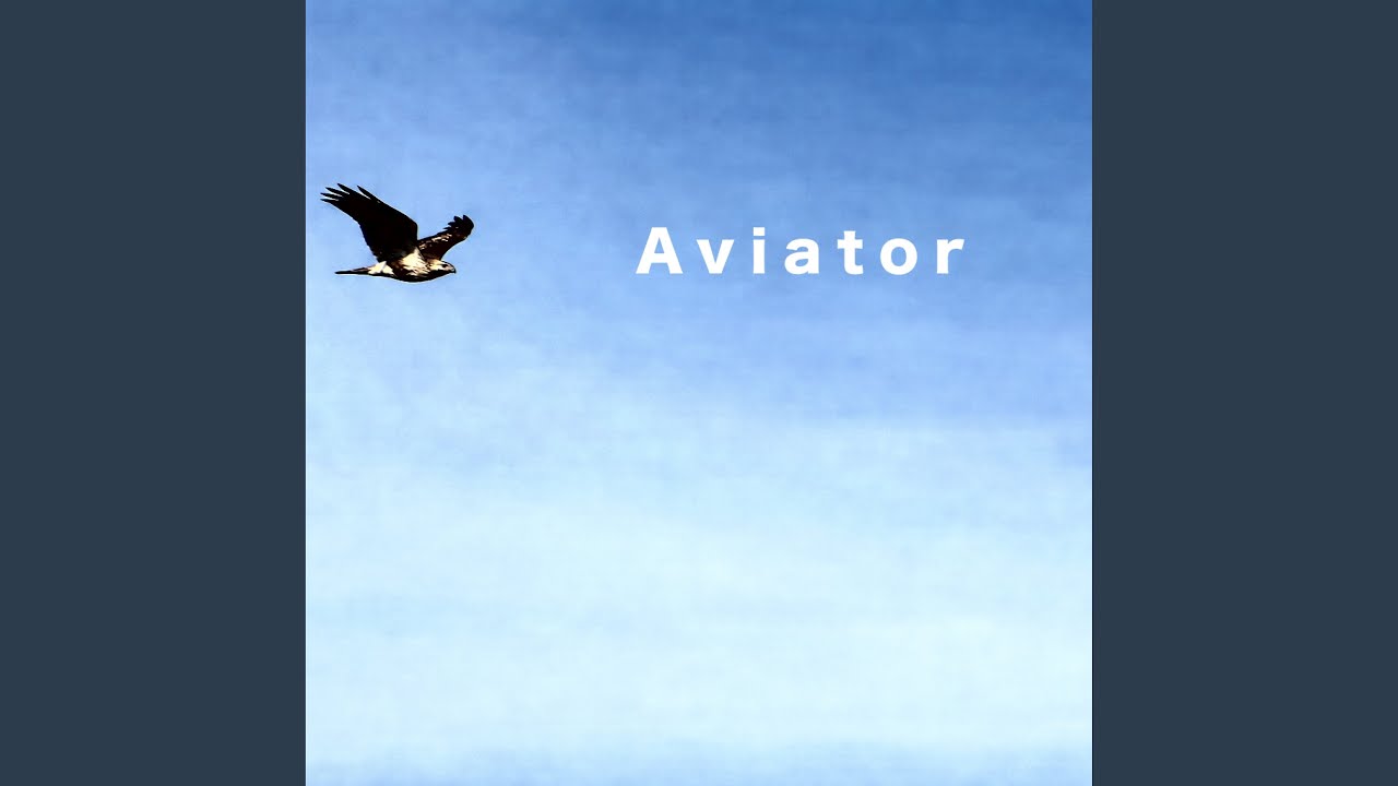 Watch Aviator on YouTube Watch Aviator on YouTube