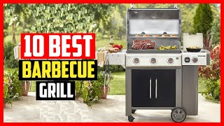 ✅Top 10 Best Barbecue (BBQ) Grill to Buy for 2024