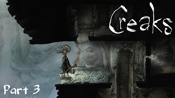 Creaks - Gameplay Walkthrough (PC) - Part 3