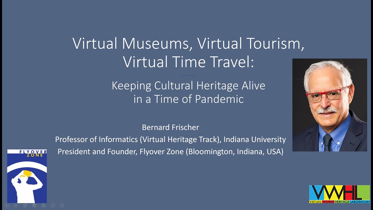 Bernard Frischer: Virtual Tourism in the Age of Pandemic