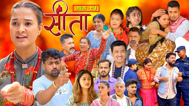 Sita -"सीता" Episode-95| Sunisha,Bal Krishna,Sahin,Raju Bhuju,Sabita Gurung,Tara K.C,Samiya,Sushila