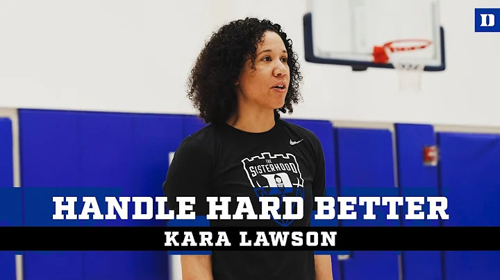 Kara Lawson: Handle Hard Better