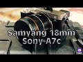 Best budget Wide Angle Lens - Samyang 18 mm E Mount