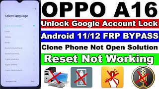 OPPO A16 FRP Bypass - Reset Not Working - Clone Phone Not Open-OPPOGoogle Account Remove Without Pc