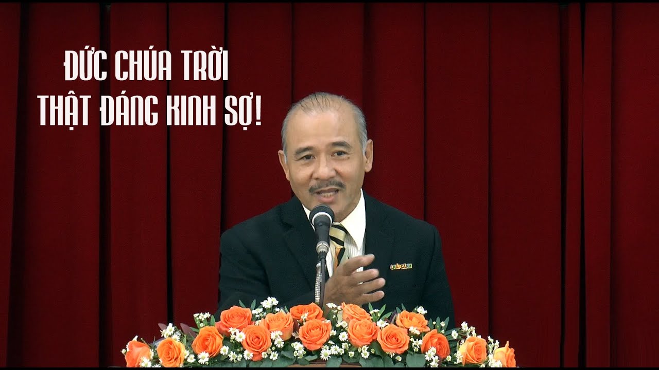 ĐỨC CHÚA TRỜI THẬT ĐÁNG KINH SỢ! - Mục sư Dương Quang Thoại - 23.9.2023