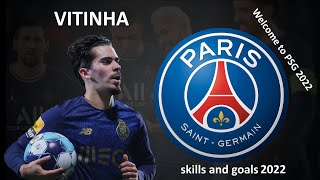Vitinha - Welcome to PSG 2022 - skills and goals 2022