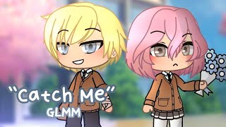 Catch Me | Mini movie gacha life ❦ Potato Berry