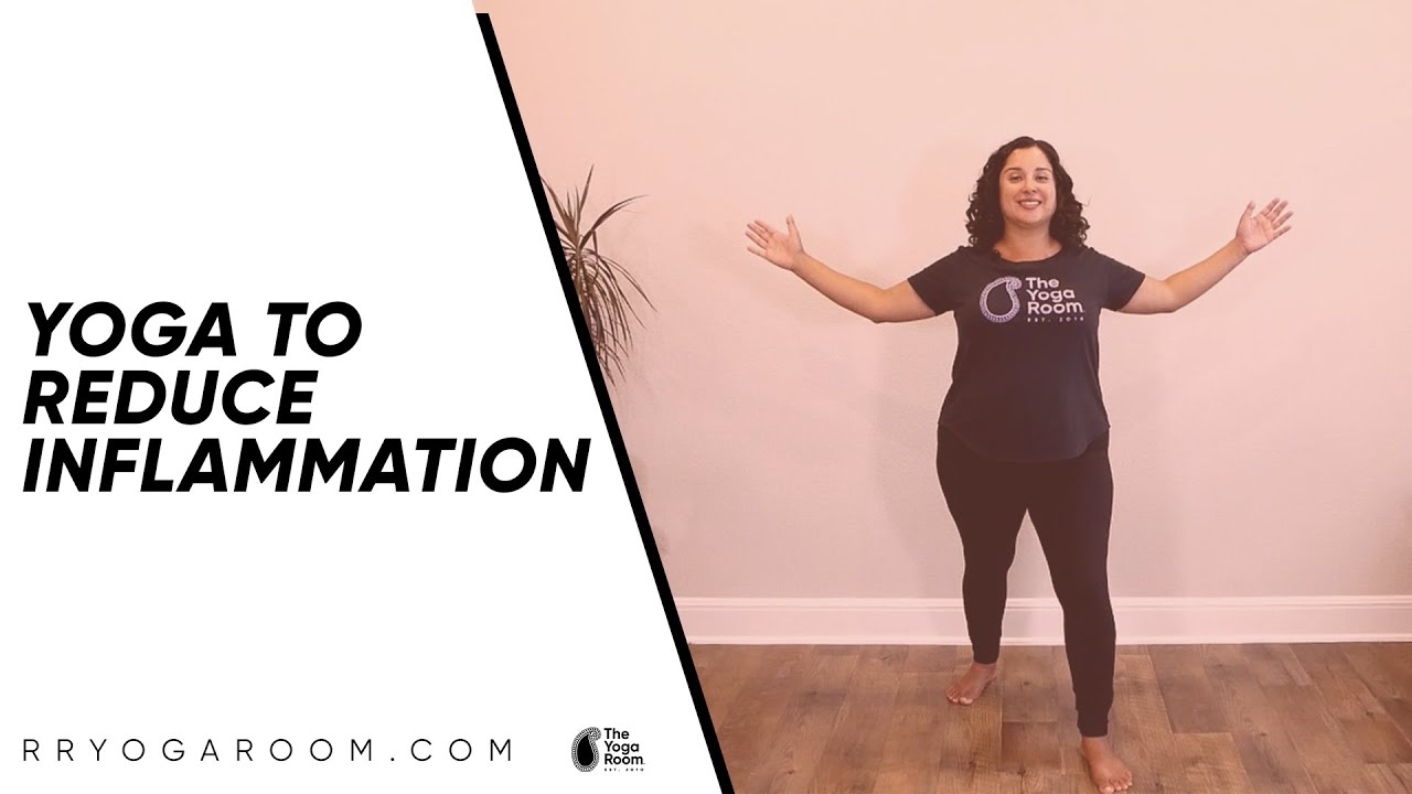 Yoga to Reduce Inflammation | 7 Yoga Poses to Reduce Inflammation