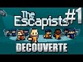 The escapists  dcouverte  1