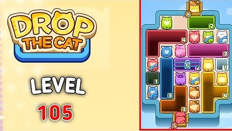 Drop the cat level 105 walkthrough solution 