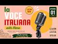 LA VOCE ITALIANA EPISODE 01 / Learn 5 Italian Phrases daily