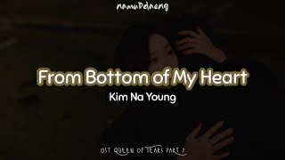 Kim Na Young `From Bottom of My Heart` Easy Lyrics | OST Queen of Tears Part 7 [Sub Indo]