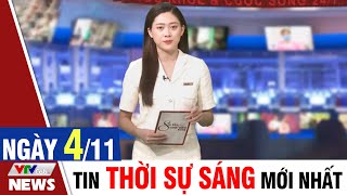 BẢN TIN SÁNG ngày 4\/11 - Tin tức thời sự mới nhất hôm nay | VTVcab Tin tức