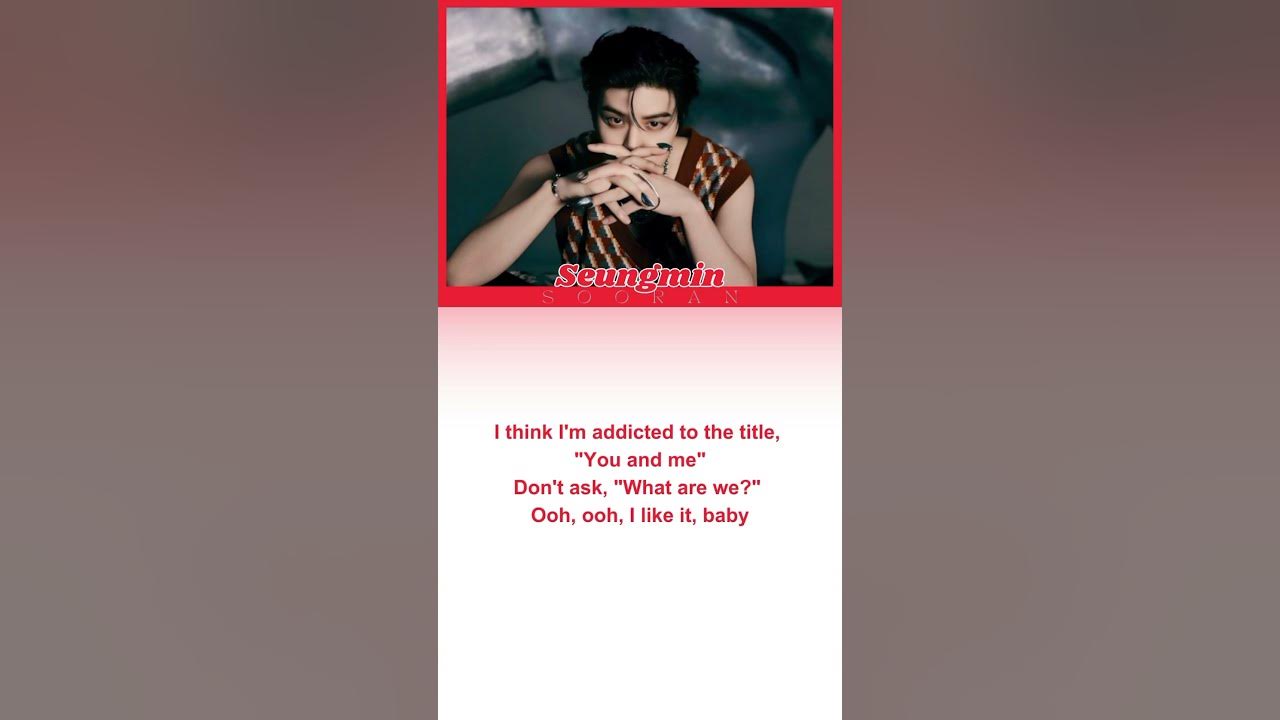 STRAY KIDS - 'I LIKE IT' LYRICS #straykids #skz #ilikeit #lyrics #kpoplyrics #seungminskz