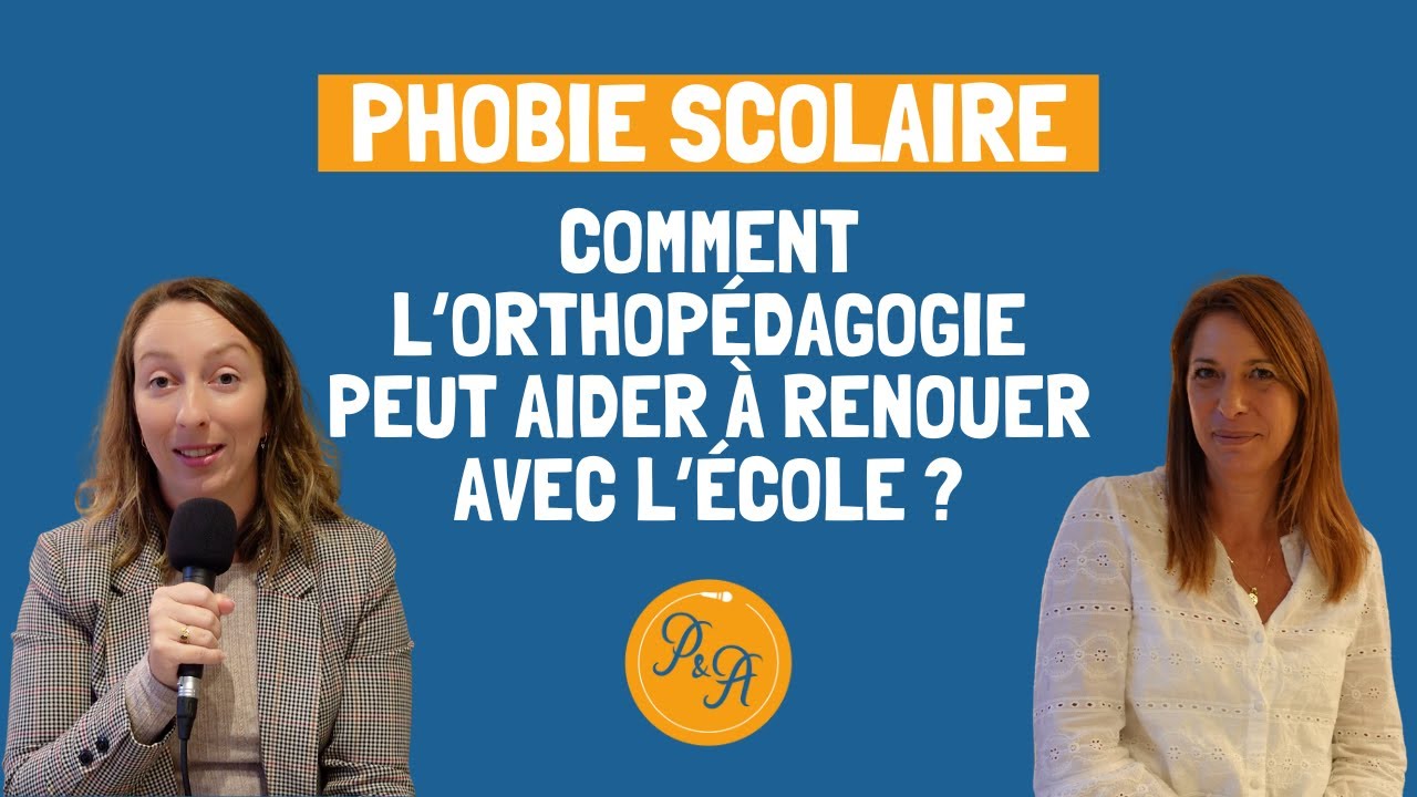 Phobie scolaire : comment l’orthopédagogie peut aider les jeunes à renouer avec l’école ? - Ep.232