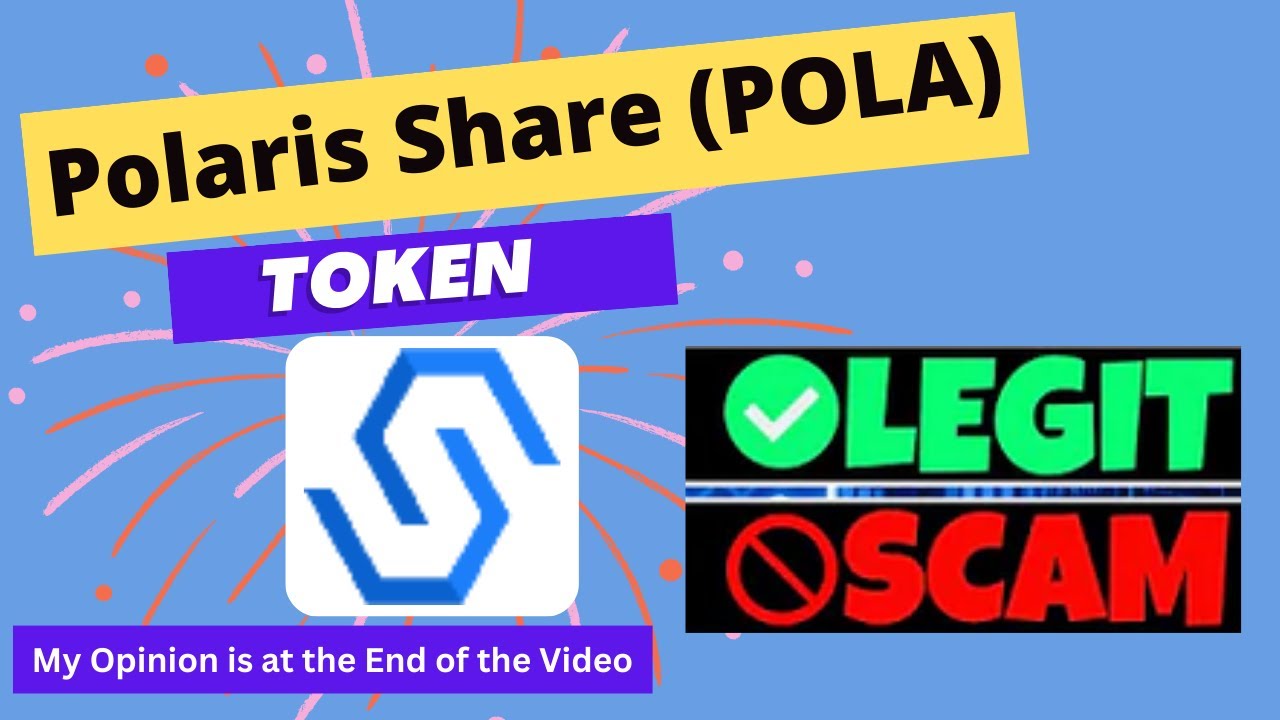 Is Polaris Share (POLA) Token Scam or Legit ??