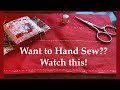 Learn to hand sew three stitches you cant sew without