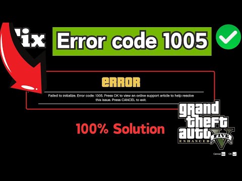 How to Fix GTA 5 failed to initialize Error code 1005