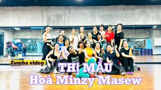 THỊ MẦU  Hoà Minzy x Masew Zin Gourav Choreo