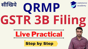 Live QRMP GSTR 3B Filing with Interest Calculation Cash Payment in Hindi latest @AcademyCommerce