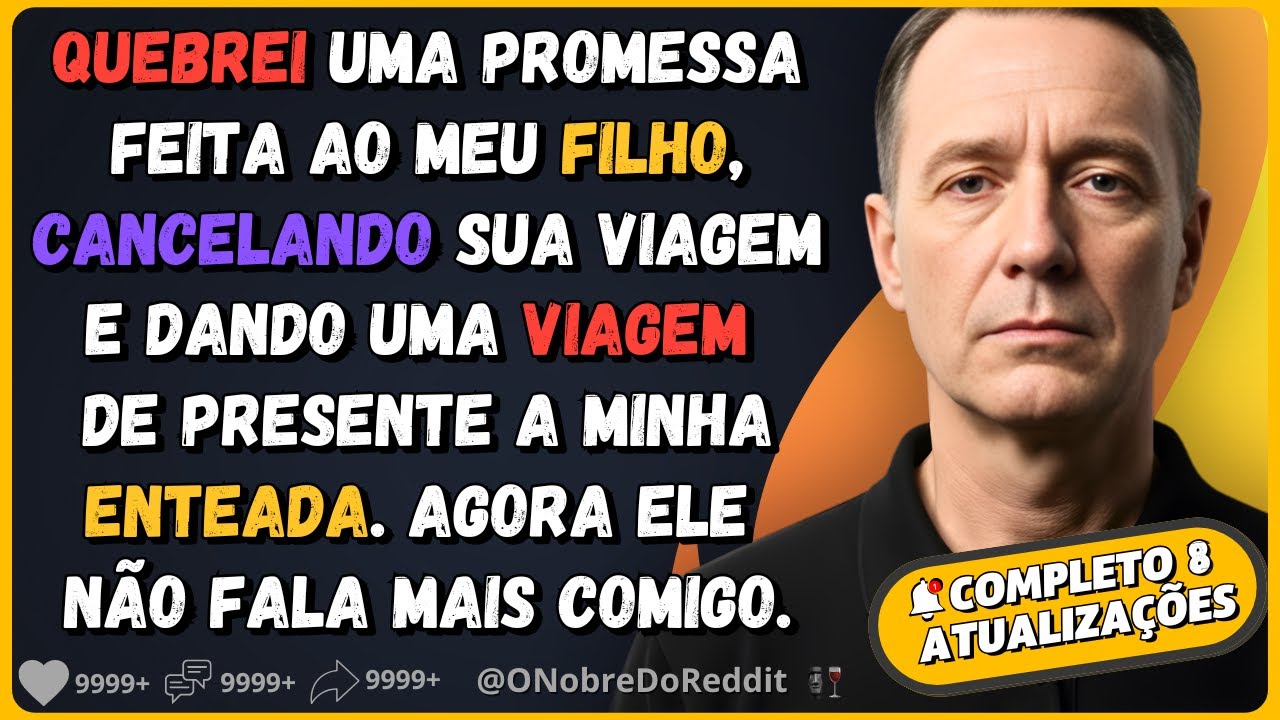 🗿🍷Quebrei uma promessa feita ao meu filho. Agora ele não fala mais comigo.