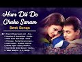 Hum Dil De Chuke Sanam❤️ Movie All Best Songs | Salman Khan & Aishwarya Rai | Evergreen Love Gaane Mp3 Song