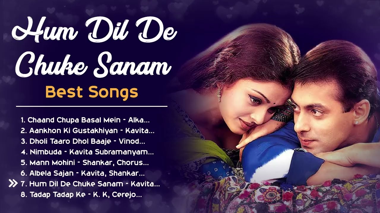 Hum Dil De Chuke Sanam Movie All Best Songs  Salman Khan  Aishwarya Rai  Evergreen Love Gaane