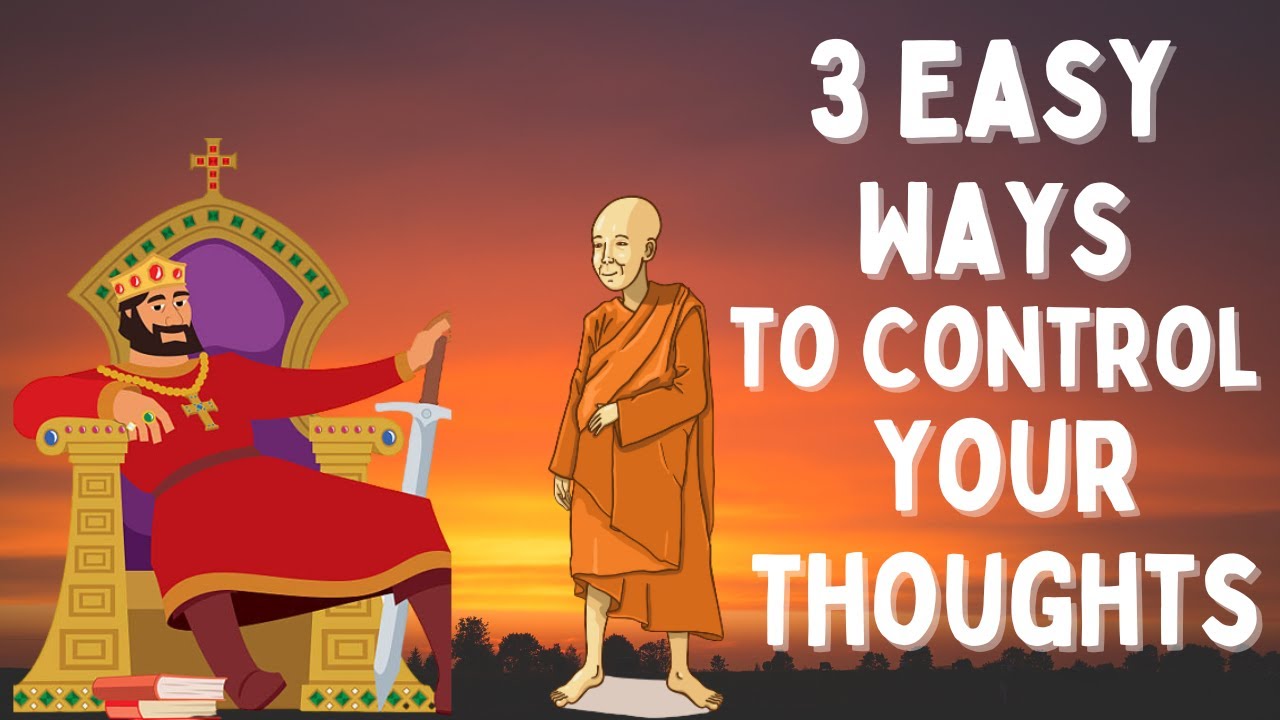 Three Easy Ways to Control Your Thoughts || A Buddhist Story on Finding ...