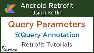 Using Query Parameters in Retrofit to Fetch Data: Android Retrofit using Kotlin #4.4