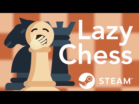 Lazy Chess on Steam