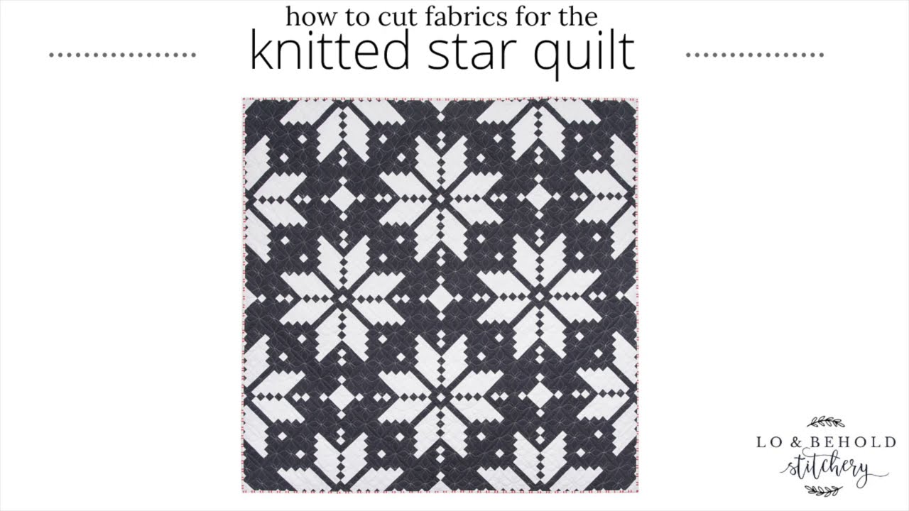 Knitted Star Quilt Fabric Cutting Tutorial YouTube