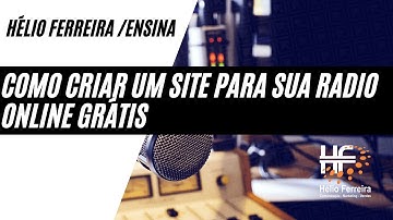COMO GANHAR DINHEIRO CRIANDO SITE PARA RADIO ONLINE GRÁTIS