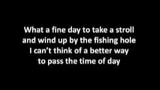 Andy Griffith - Fishin' Hole with Lyrics