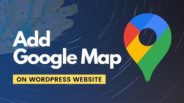 How to add Google Map to WordPress Website (Simplest Way!!!)