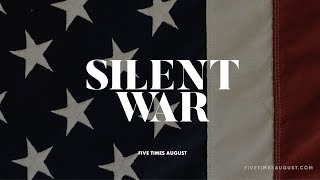 &quot;Silent War&quot; by Five Times August (Lyric Video) 2021