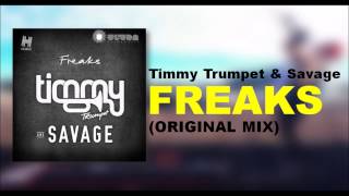 Timmy Trumpet & Savage - Freaks (Orinal Mix)