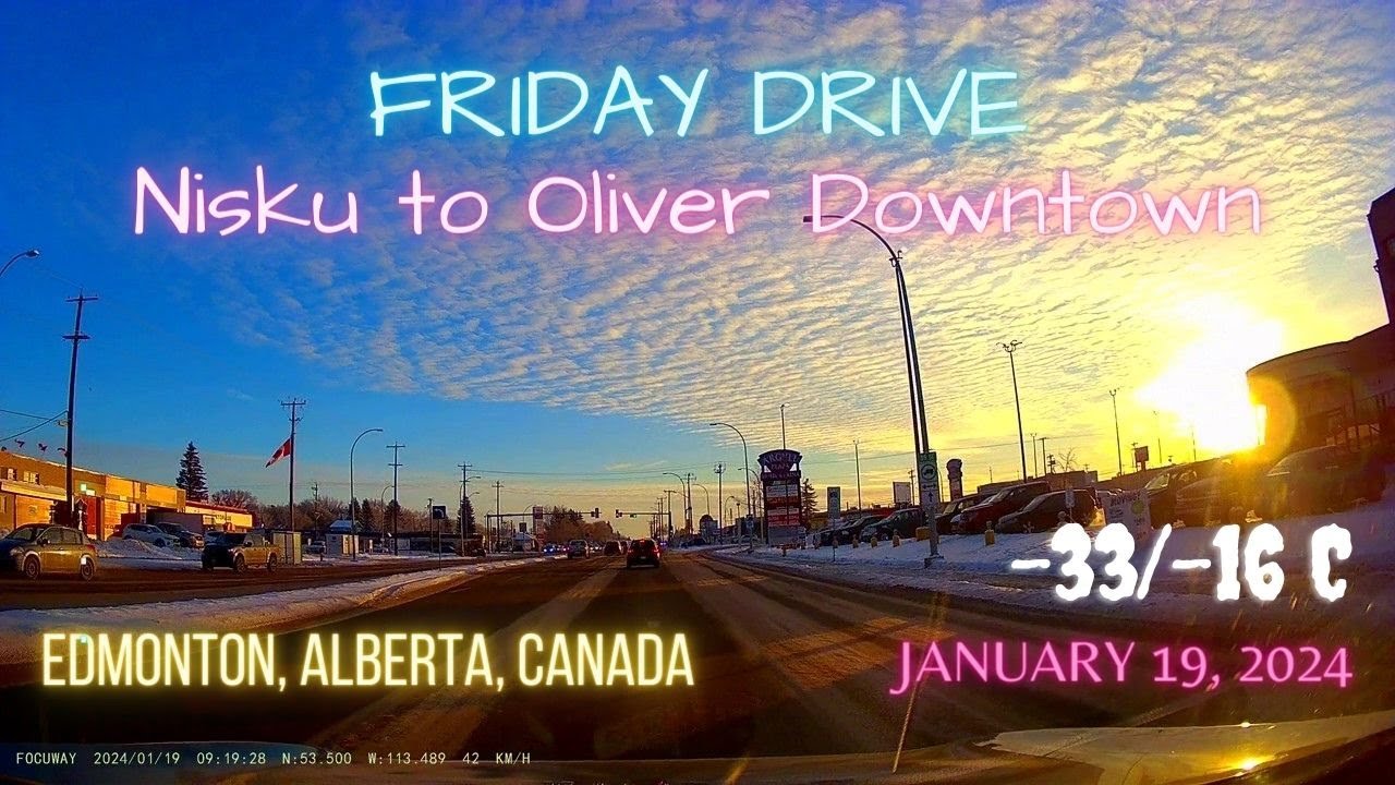 Nisku to Oliver Downtown, Edmonton, Alberta, Canada. 33/16 Celsius