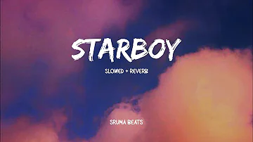 starboy | slowed+reverb