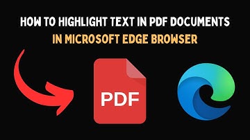 How to Highlight Text in PDF Documents in Microsoft Edge Browser