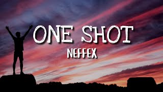 NEFFEX - One Shot [Lyrics]