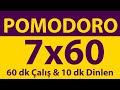 Pomodoro Tekniği | 7 x 60 Dakika | 60 dk Çalış & 10 dk Dinlen | Pomodoro Sayacı | Alarmlı | Müziksiz