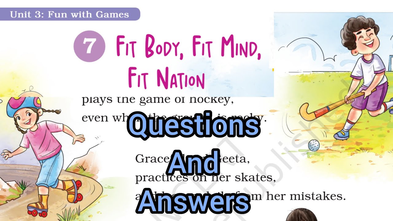 Fit Body Fit Mind Fit Nation | Chapter-7 | Class -4 | Questions And Answers | Ncert | CBSE