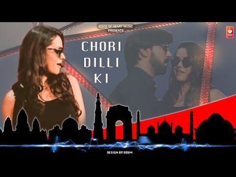 Chori Dilli Ki  Deep Rajput  Latest Haryanvi Songs Haryanavi 2018  VOHM