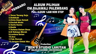 FULL ALBUM 1JAM NON STOP BERSAMA OM.RAJAWALI MUSIK PALEMBANG