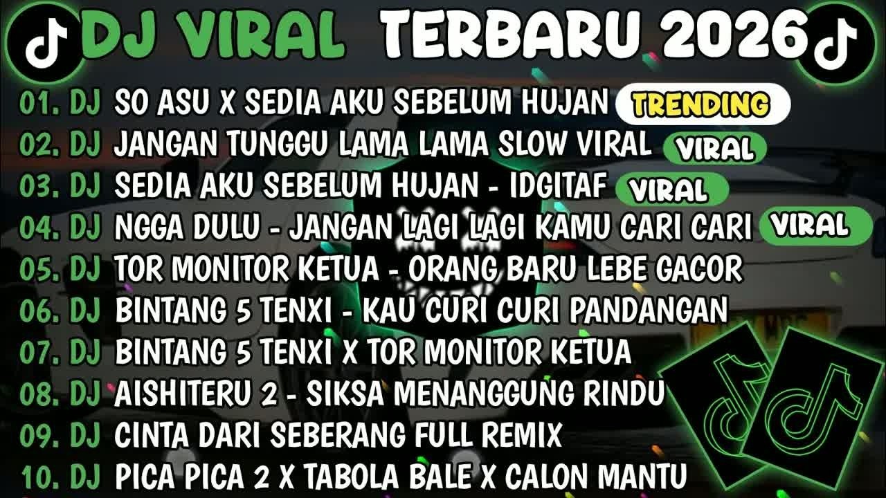 DJ TIKTOK TERBARU 2026🎵DJ SO ASU X SEDIA AKU SEBELUM HUJAN🎵DJ JANGAN TUNGGU LAMA LAMA