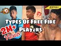 Types of free fire players  prasanna lama 