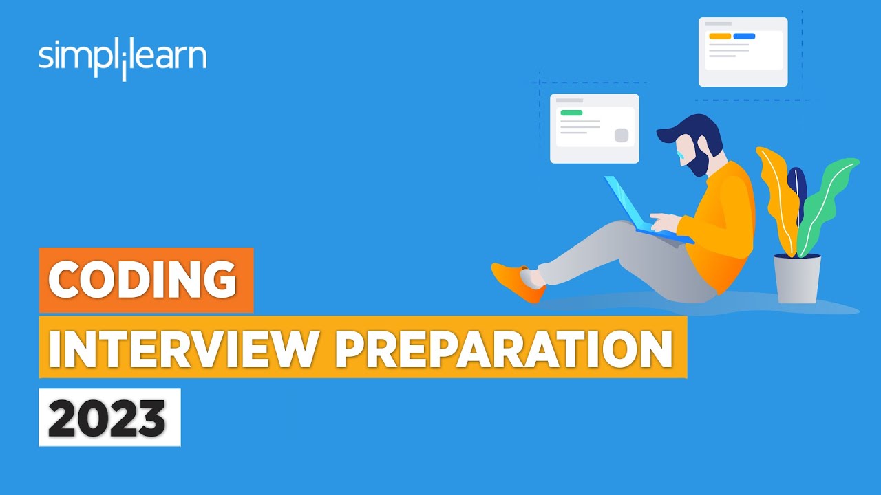 Coding Interview Preparation 2023 | Interview Tips For Freshers | Interview Questions | Simplilearn